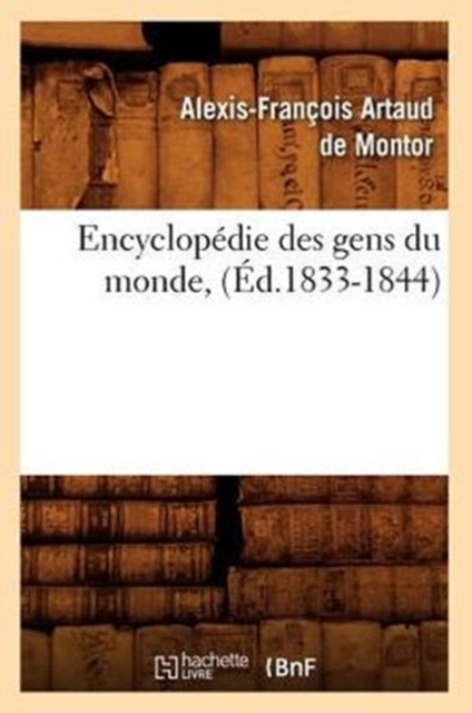 Encyclop?die Des Gens Du Monde, (?d.1833-1844), Paperback / softback Book