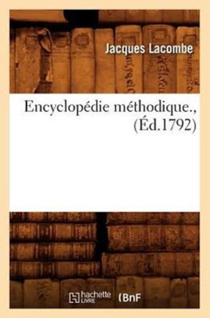 Encyclopedie Methodique., (Ed.1792), Paperback / softback Book