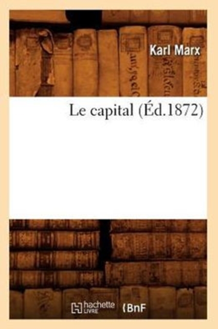 Le capital (Ed.1872), Paperback / softback Book