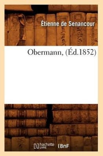 Obermann, (Ed.1852), Paperback / softback Book