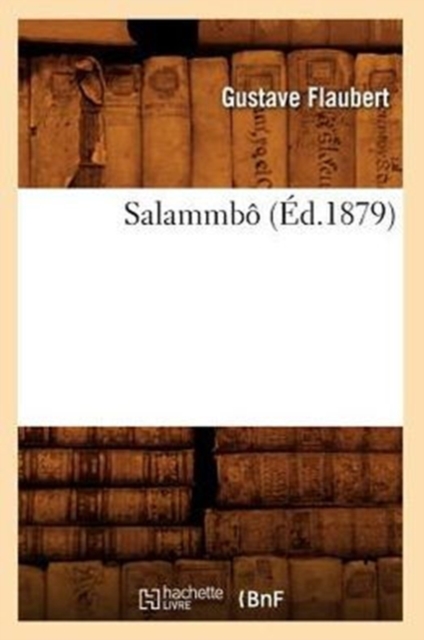 Salammb? (?d.1879), Paperback / softback Book