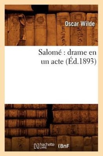 Salom? : drame en un acte (?d.1893), Paperback / softback Book
