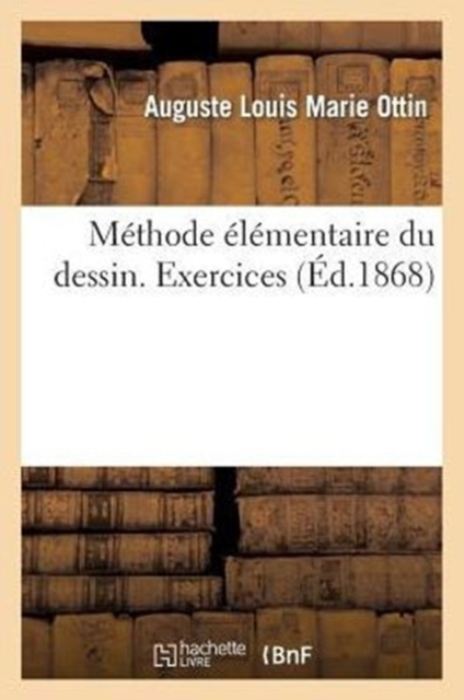 M?thode ?l?mentaire Du Dessin. Exercices, Paperback / softback Book