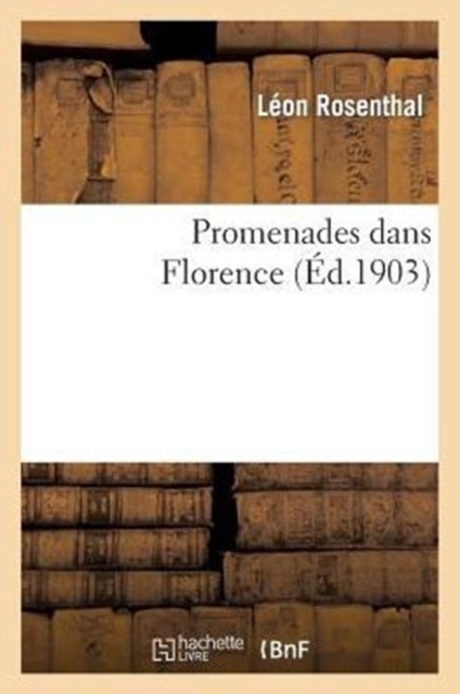 Promenades Dans Florence, Paperback / softback Book