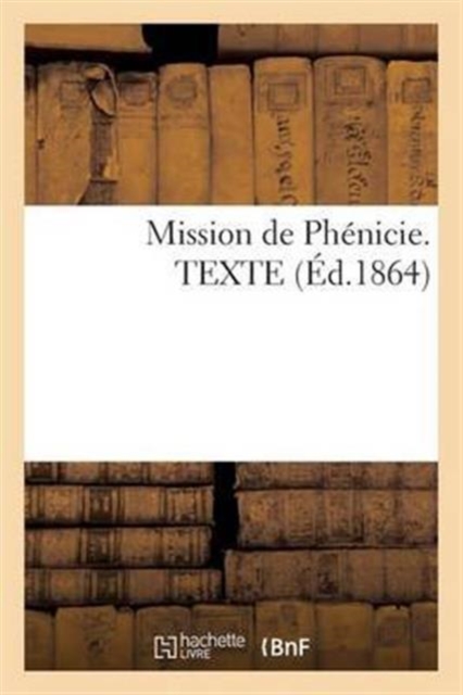 Mission de Phenicie. Texte, Paperback / softback Book
