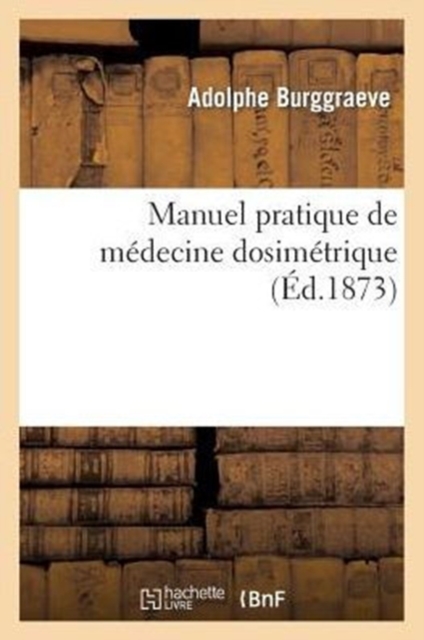 Manuel Pratique de M?decine Dosim?trique, Paperback / softback Book