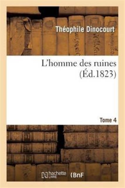 L'Homme Des Ruines. Tome 4, Paperback / softback Book