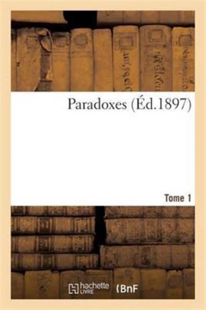 Paradoxes. Tome Premier, Paperback / softback Book