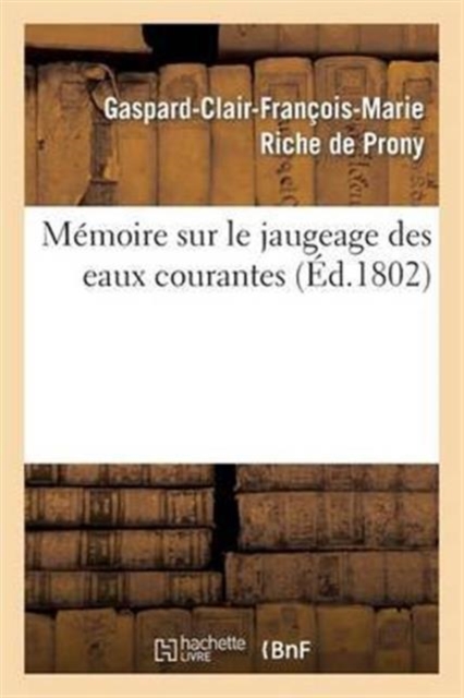Memoire Sur Le Jaugeage Des Eaux Courantes, Paperback / softback Book