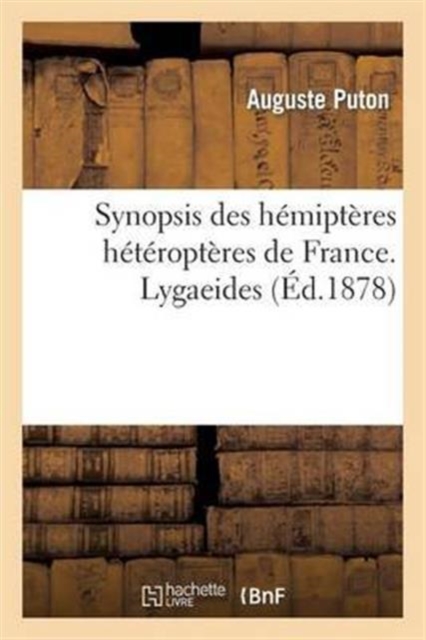 Synopsis Des H?mipt?res H?t?ropt?res de France. Lygaeides, Paperback / softback Book