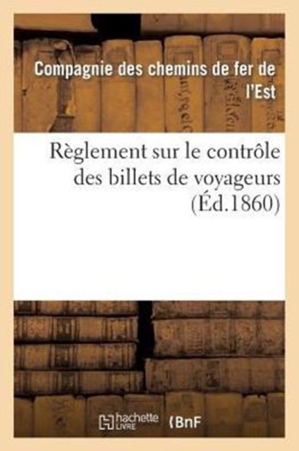 Reglement Sur Le Controle Des Billets de Voyageurs, Paperback / softback Book