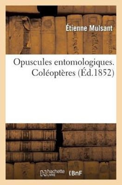 Opuscules Entomologiques. Coleopteres, Paperback / softback Book