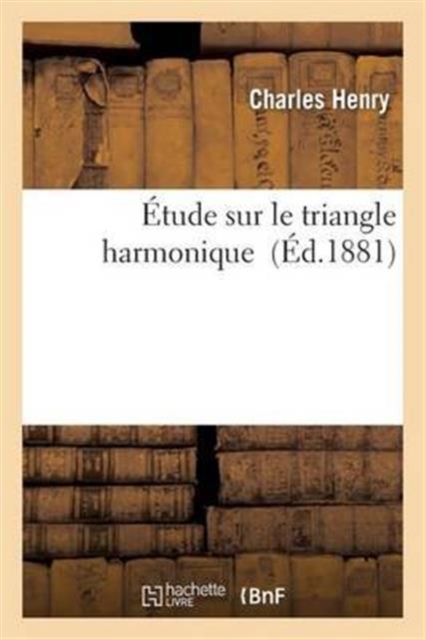 ?tude Sur Le Triangle Harmonique, Paperback / softback Book