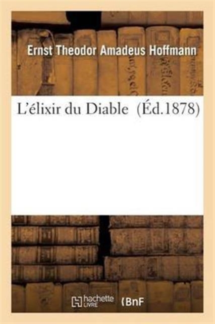 L'Elixir Du Diable, Paperback / softback Book
