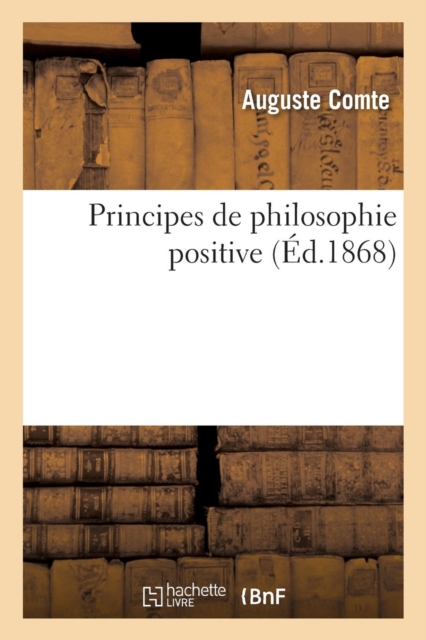 Principes de Philosophie Positive, Paperback / softback Book