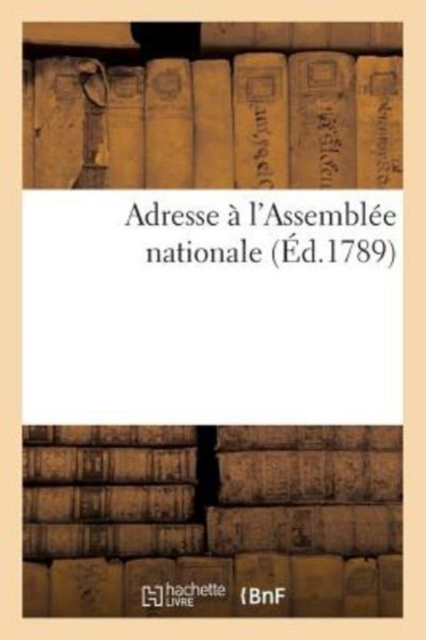 Adresse A l'Assemblee Nationale, Paperback / softback Book