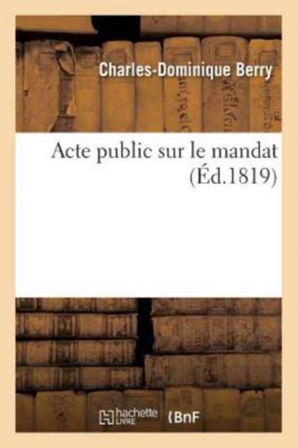 Acte Public Sur Le Mandat, Paperback / softback Book