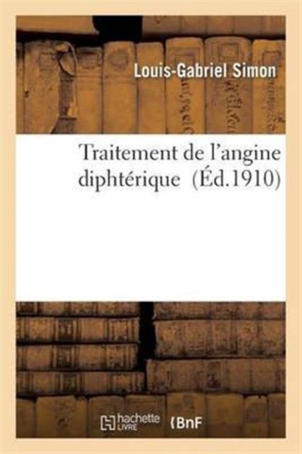 Traitement de l'Angine Dipht?rique, Paperback / softback Book