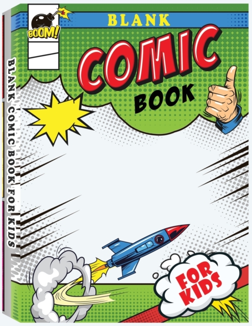 Blank Comic Book for Kids : Make Your Own Comic Book for Kids, Comic Sketchbook, Kids Comic Books, Paperback / softback Book