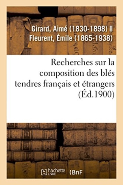 Recherches Sur La Composition Des Bl?s Tendres Fran?ais Et ?trangers, Paperback / softback Book