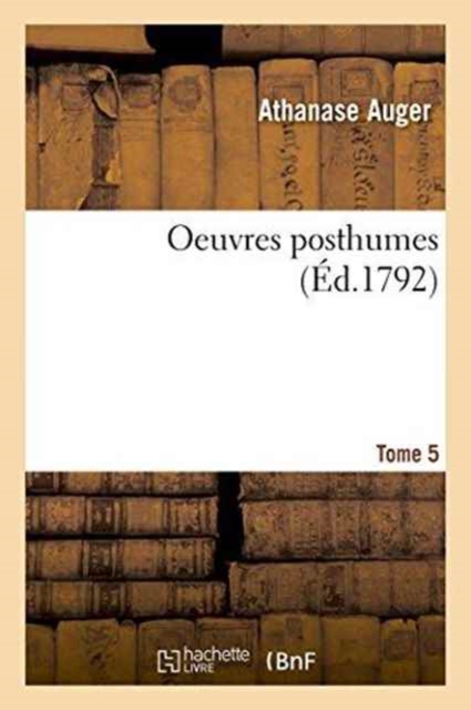 Oeuvres Posthumes Tome 5, Paperback / softback Book