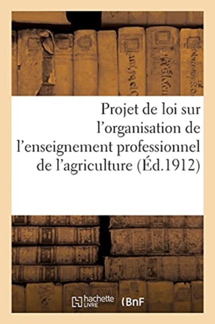 Office de Renseignements Agricoles : Projet de Loi Sur l'Organisation de l'Enseignement Professionnel de l'Agriculture, Paperback / softback Book