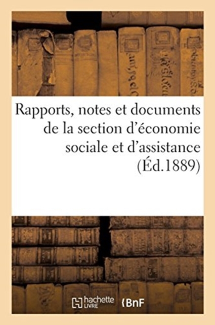 Rapports, Notes Et Documents de la Section d'Economie Sociale Et d'Assistance, Paperback / softback Book