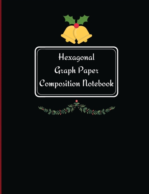 Hexagonal Graph Paper Composition Notebook, Paperback / softback Book