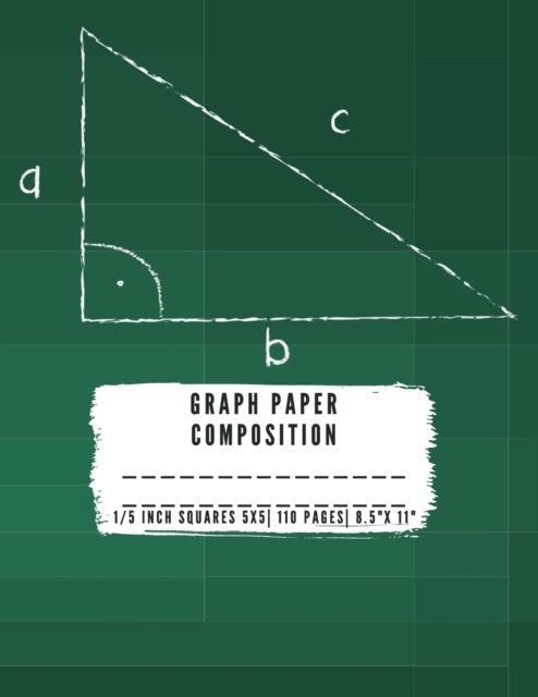 Graph Paper Composition : QUAD RULED 5x5, 0.20 inch size, 1/5 inch Grid paper notebook 110 PAGES Large 8.5 X 11 Large size graph paper composition perfect for either Mathematics( Math), Science, Graph, Paperback / softback Book
