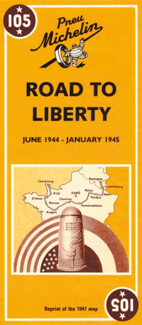 Voie de la Liberte - Michelin Historical Map 105 : Map, Sheet map, folded Book