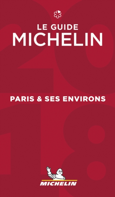 Paris & ses environs - The MICHELIN guide 2018, Paperback / softback Book