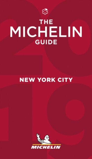 New York - The MICHELIN Guide 2019 : The Guide Michelin, Paperback / softback Book