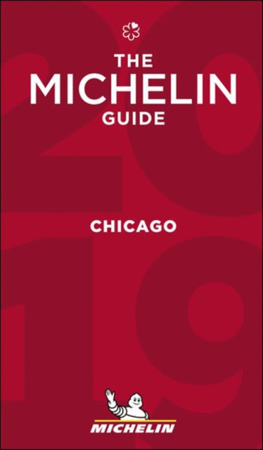 Chicago - The MICHELIN Guide 2019 : The Guide MICHELIN, Paperback / softback Book