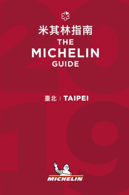 Taipei - The MICHELIN guide 2019 : The Guide MICHELIN, Paperback / softback Book
