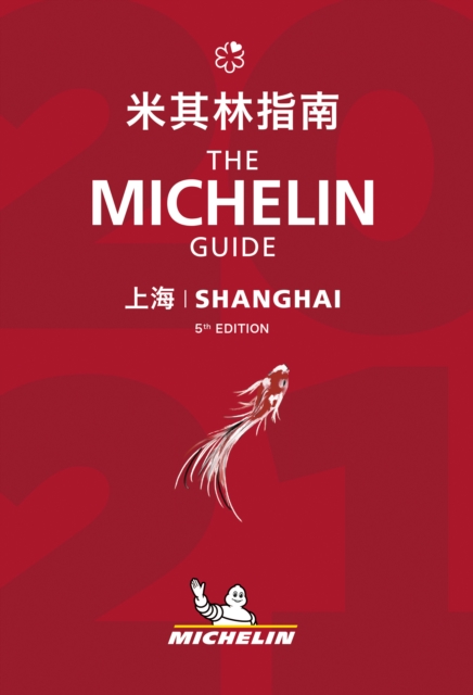 Shanghai - The MICHELIN Guide 2021 : The Guide Michelin, Paperback / softback Book