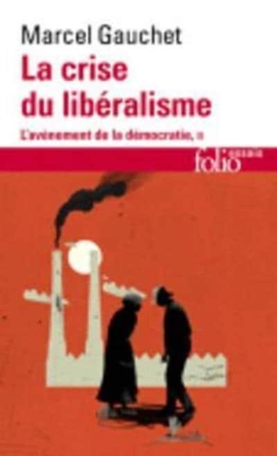 La crise du liberalisme 1880-1914, Paperback / softback Book