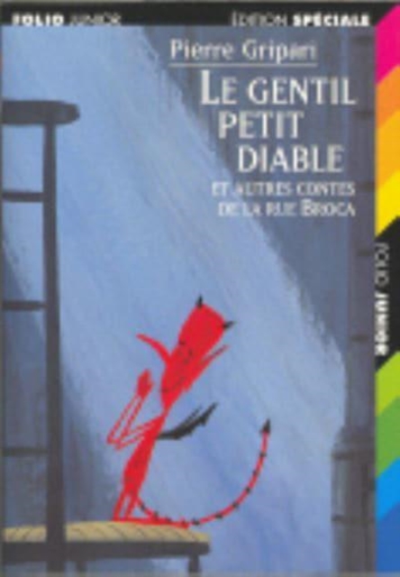 Le gentil petit diable et autres contes de la Rue Broca/Edition specia, Paperback / softback Book