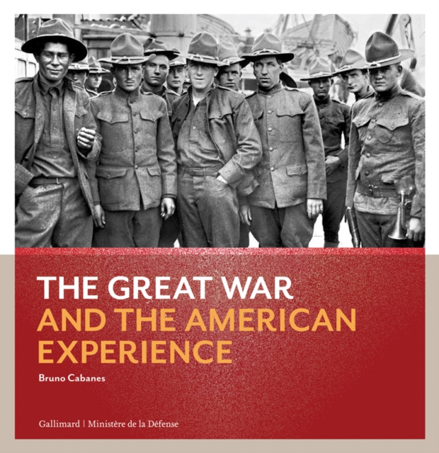 Great War and the American Experience, Paperback / softback Book