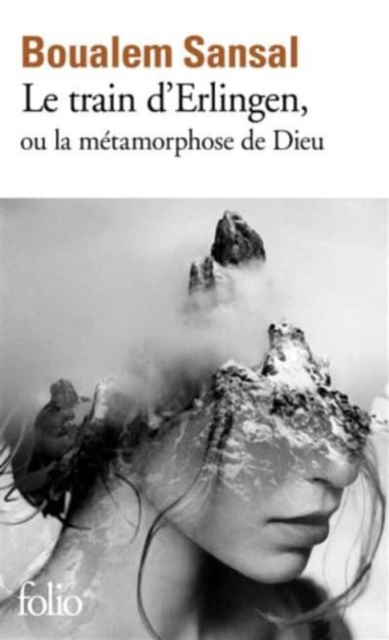 Le train d'Erlingen ou la metamorphose de Dieu, Paperback / softback Book