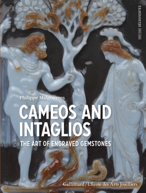 Cameos and Intaglios : The Art of Engraved Stones, Paperback / softback Book