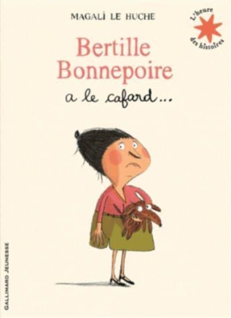 Bertille Bonnepoire a le cafard..., Paperback / softback Book