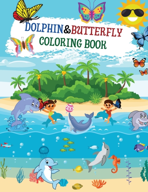 Dolphin & Butterfly coloring book, Paperback / softback Book