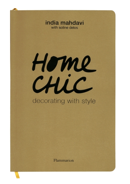 Home Chic : Decorating with Style, Paperback / softback Book