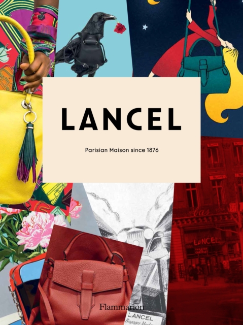 Lancel : Parisian Maison since 1876, Paperback / softback Book