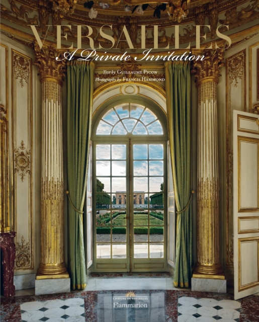 Versailles: A Private Invitation, Hardback Book