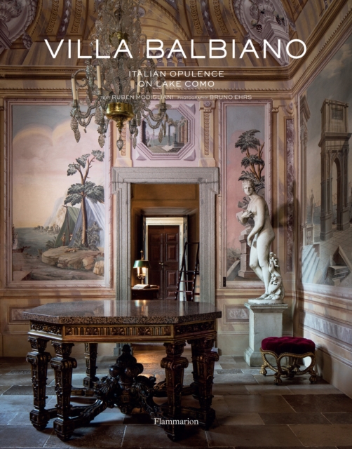 Villa Balbiano : Italian Opulence on Lake Como, Hardback Book