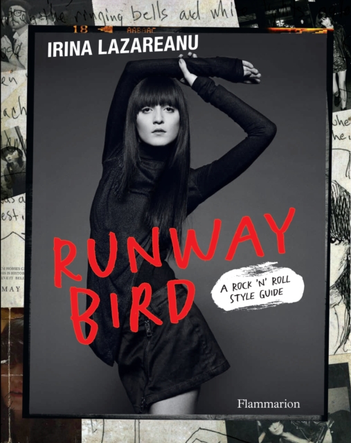 Runway Bird : A Rock 'n' Roll Style Guide, Hardback Book