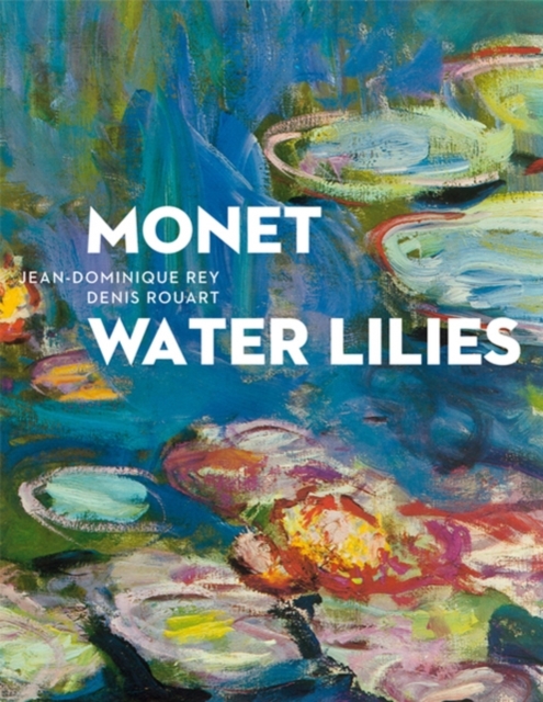 Monet: Water Lilies : The Complete Series, Hardback Book