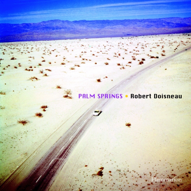 Robert Doisneau: Palm Springs 1960, Hardback Book