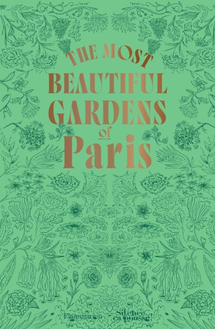 The Most Beautiful Gardens of Paris, Paperback / softback Book